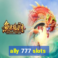 ally 777 slots